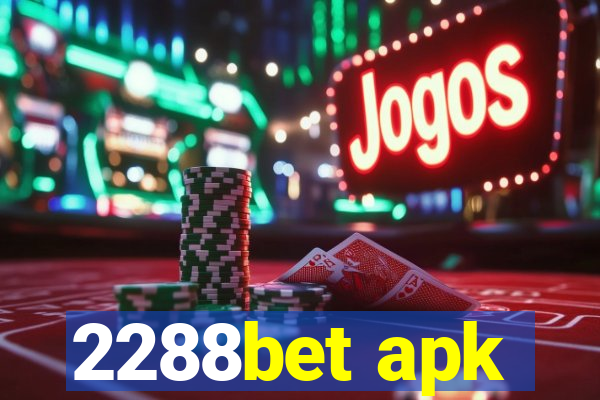 2288bet apk